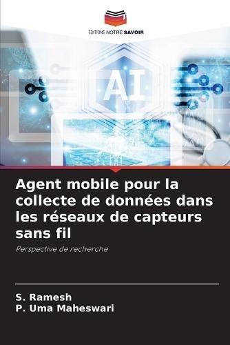 Agent mobile pour la collecte de données dans les réseaux de capteurs sans fil
