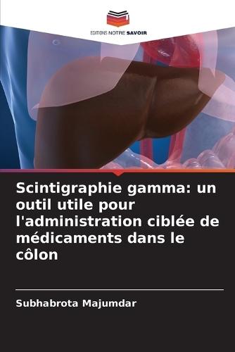 Scintigraphie gamma: un outil utile pour l'administration ciblée de médicaments dans le côlon