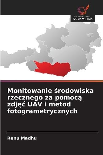 Monitowanie środowiska rzecznego za pomocą zdjęc UAV i metod fotogrametrycznych