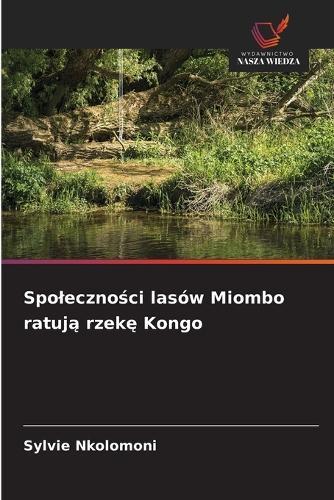 Spoleczności lasów Miombo ratują rzekę Kongo