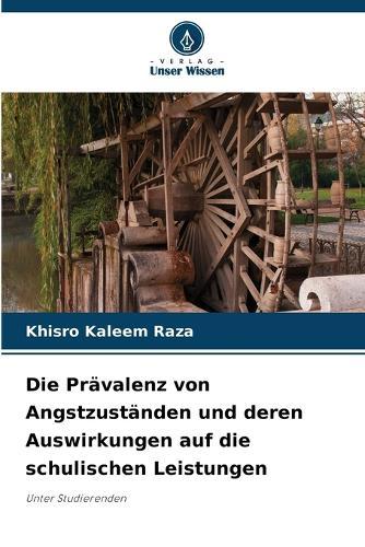 Die Prävalenz von Angstzuständen und deren Auswirkungen auf die schulischen Leistungen