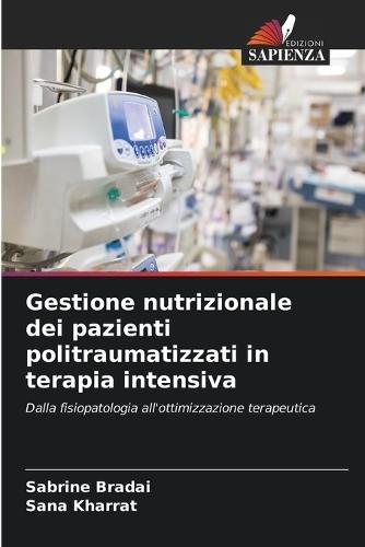 Gestione nutrizionale dei pazienti politraumatizzati in terapia intensiva