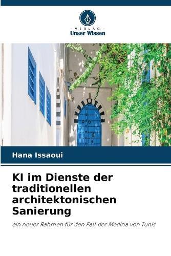 KI im Dienste der traditionellen architektonischen Sanierung