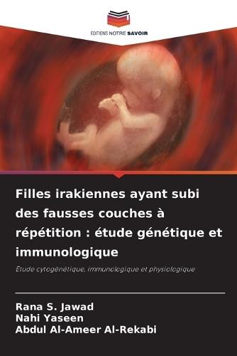 Filles irakiennes ayant subi des fausses couches à répétition: étude génétique et immunologique