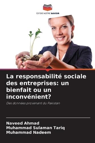 La responsabilité sociale des entreprises: un bienfait ou un inconvénient?