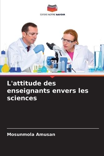 L'attitude des enseignants envers les sciences