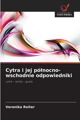 Cytra i jej pólnocno-wschodnie odpowiedniki