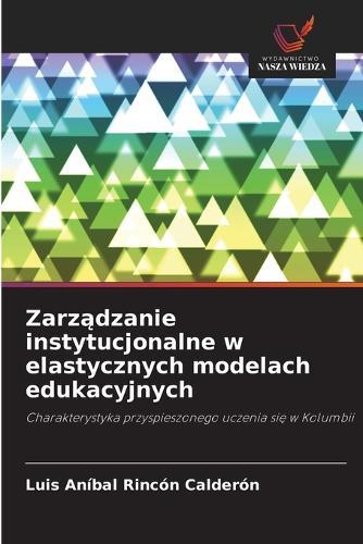 Zarządzanie instytucjonalne w elastycznych modelach edukacyjnych