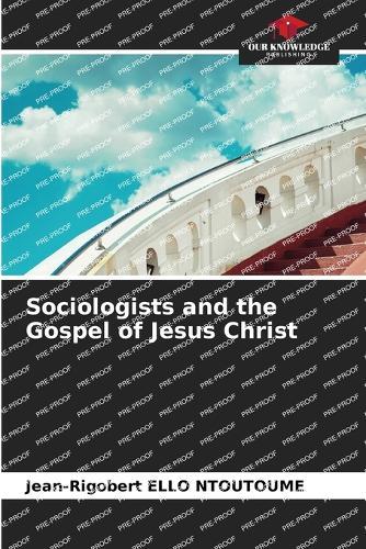Sociologists and the Gospel of Jesus Christ
