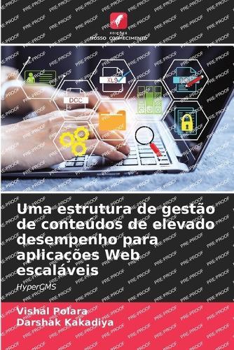 Uma estrutura de gestão de conteúdos de elevado desempenho para aplicações Web escaláveis