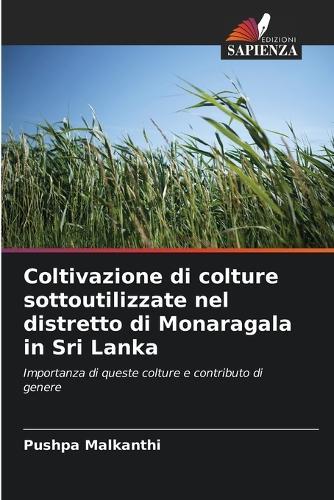 Coltivazione di colture sottoutilizzate nel distretto di Monaragala in Sri Lanka