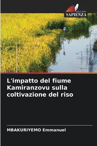 L'impatto del fiume Kamiranzovu sulla coltivazione del riso