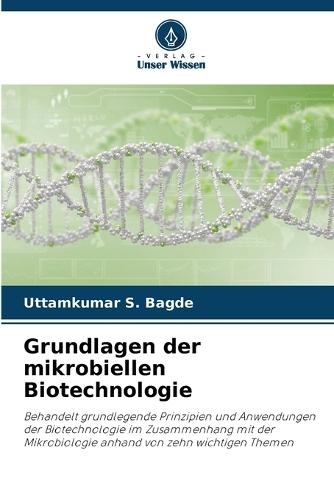 Grundlagen der mikrobiellen Biotechnologie