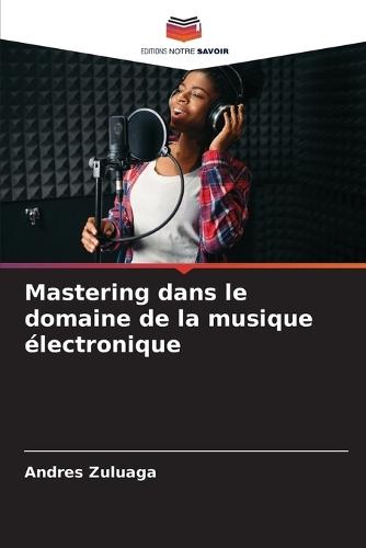 Mastering dans le domaine de la musique électronique
