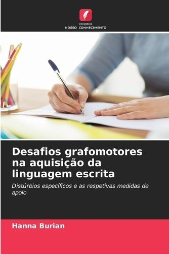 Desafios grafomotores na aquisição da linguagem escrita