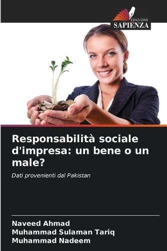 Responsabilità sociale d'impresa: un bene o un male?
