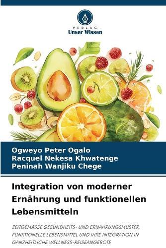Integration von moderner Ernährung und funktionellen Lebensmitteln