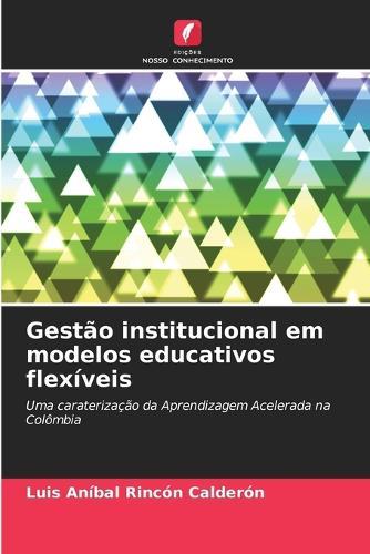 Gestão institucional em modelos educativos flexíveis