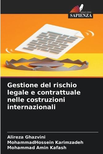 Gestione del rischio legale e contrattuale nelle costruzioni internazionali