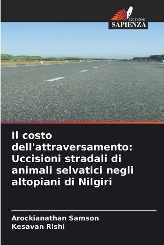 Il costo dell'attraversamento: Uccisioni stradali di animali selvatici negli altopiani di Nilgiri