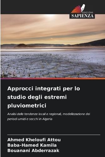 Approcci integrati per lo studio degli estremi pluviometrici
