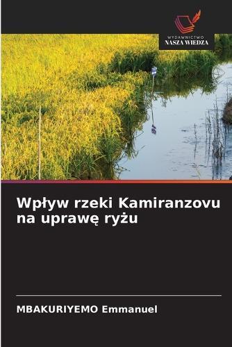 Wplyw rzeki Kamiranzovu na uprawę ryżu