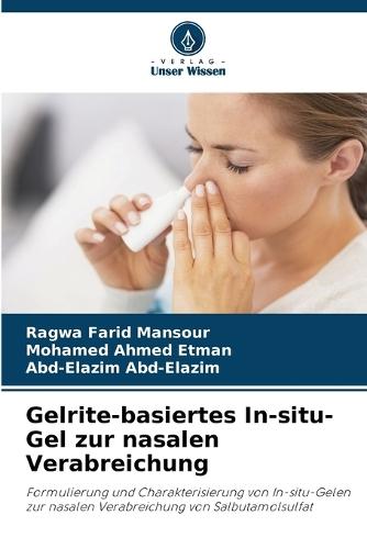 Gelrite-basiertes In-situ-Gel zur nasalen Verabreichung