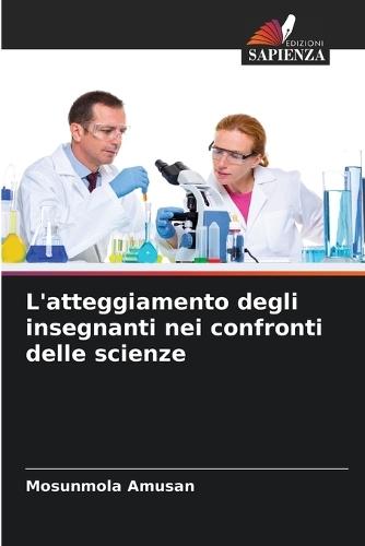 L'atteggiamento degli insegnanti nei confronti delle scienze
