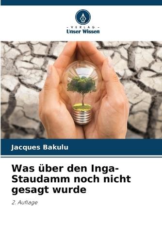 Was über den Inga-Staudamm noch nicht gesagt wurde