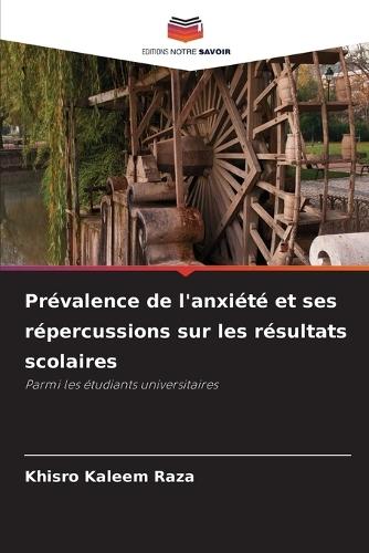 Prévalence de l'anxiété et ses répercussions sur les résultats scolaires