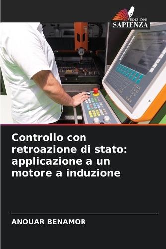 Controllo con retroazione di stato: applicazione a un motore a induzione