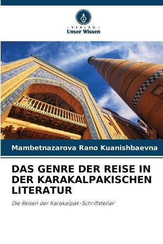 Das Genre Der Reise in Der Karakalpakischen Literatur