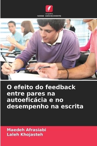 O efeito do feedback entre pares na autoeficácia e no desempenho na escrita