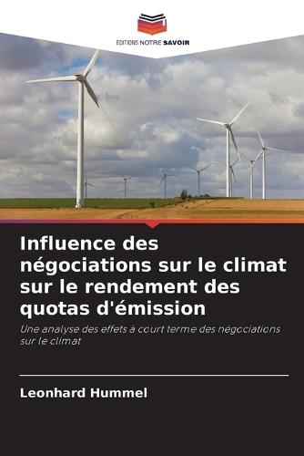 Influence des négociations sur le climat sur le rendement des quotas d'émission