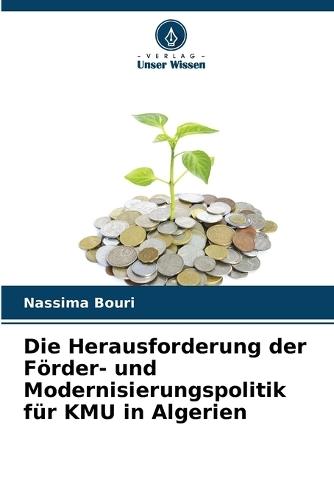 Die Herausforderung der Förder- und Modernisierungspolitik für KMU in Algerien