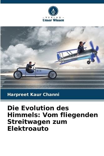 Die Evolution des Himmels: Vom fliegenden Streitwagen zum Elektroauto