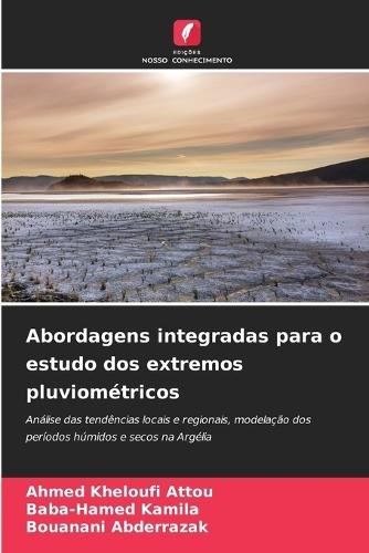 Abordagens integradas para o estudo dos extremos pluviométricos