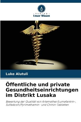 Öffentliche und private Gesundheitseinrichtungen im Distrikt Lusaka