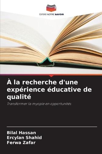 À la recherche d'une expérience éducative de qualité