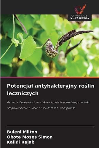 Potencjal antybakteryjny roślin leczniczych
