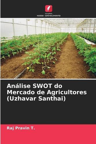 Análise SWOT do Mercado de Agricultores (Uzhavar Santhai)
