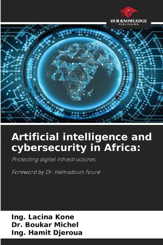 Artificial intelligence and cybersecurity in Africa