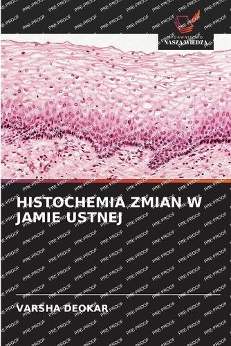Histochemia Zmian W Jamie Ustnej