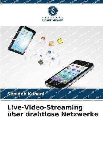 Live-Video-Streaming über drahtlose Netzwerke