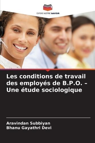 Les conditions de travail des employés de B.P.O. - Une étude sociologique