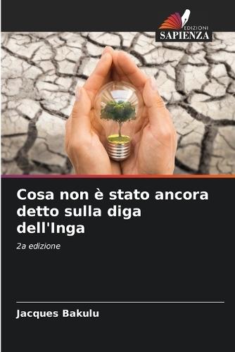 Cosa non è stato ancora detto sulla diga dell'Inga