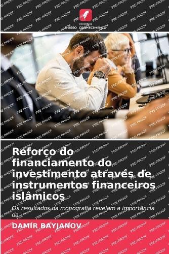 Reforço do financiamento do investimento através de instrumentos financeiros islâmicos