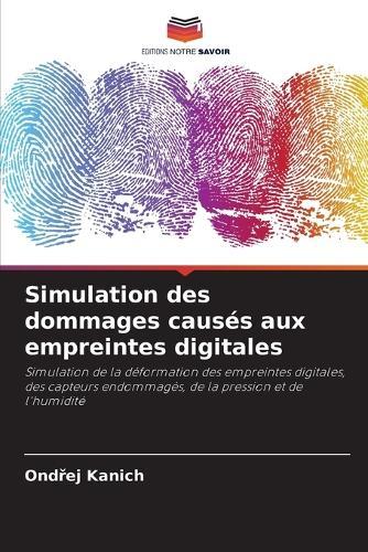 Simulation des dommages causés aux empreintes digitales
