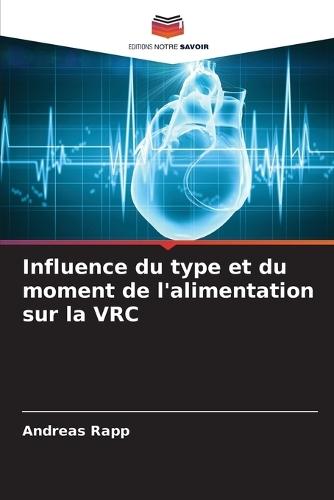 Influence du type et du moment de l'alimentation sur la VRC