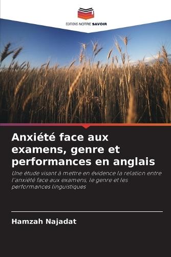 Anxiété face aux examens, genre et performances en anglais
